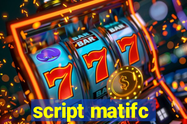 script matifc